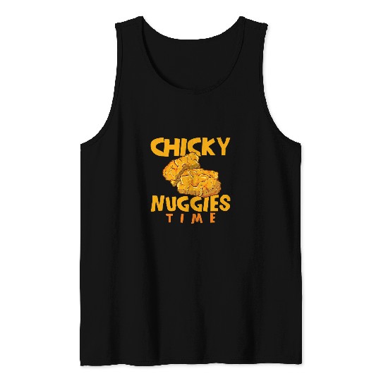 Chicken Pet Chicky Nuggies Time Nug Lover Yummy Chicken Nuggets Tank Tops