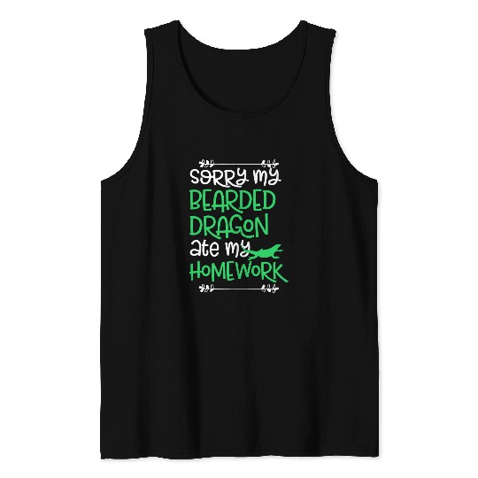 Bearded Dragon Pet Sorry My Bearded Dragon Ate My homeswork 8 Tank Tops