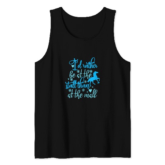 Horse Pet Id Rather Be Stall Cute Horses Cowgirl Decor Tank Tops