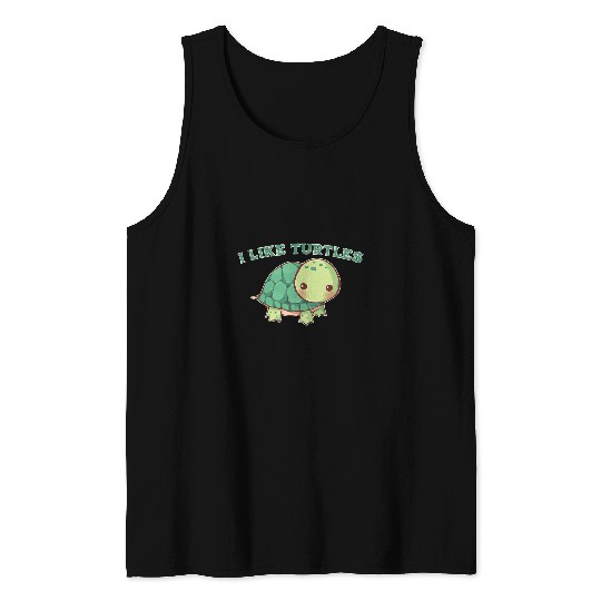 Turtle Pet Cute Kawaii I Like Turtles Pet Tank Tops