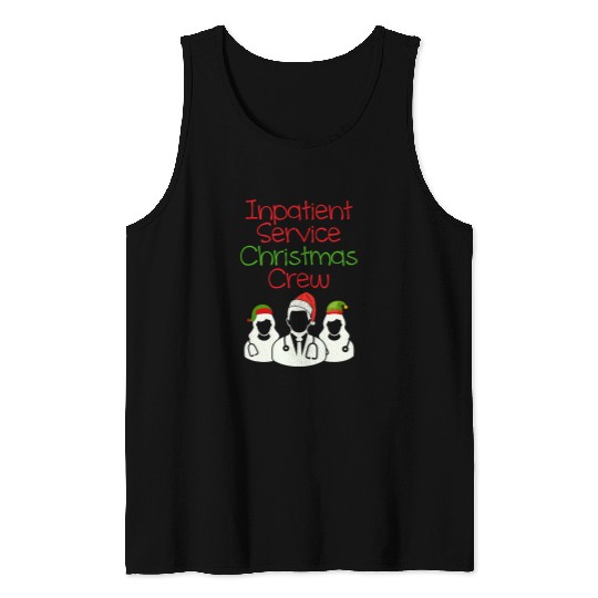 nurses Job Inpatient Service Christmas Crew IP Student nurses 1 Tank Tops