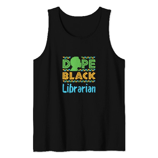 Book Fun Dope Black Librarian Library Reading Books Afrocentric Tank Tops
