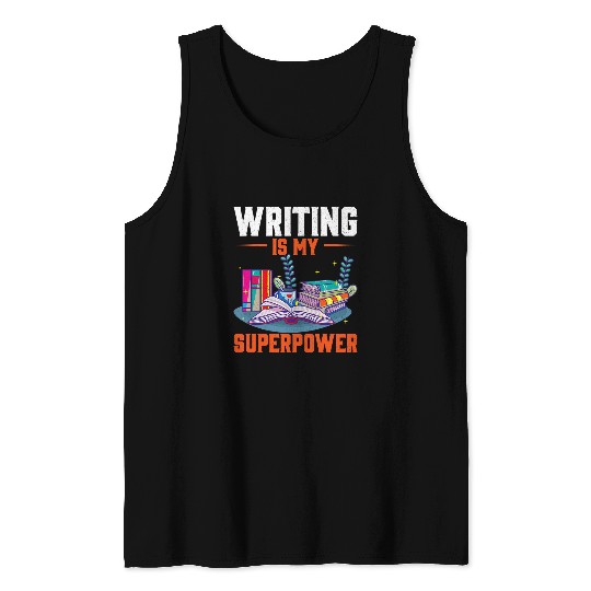 Book Fun Writing Is My Superpower Author Book Writer 2 Tank Tops