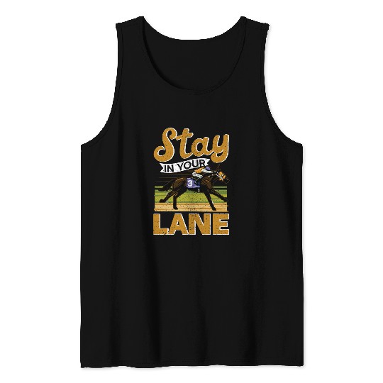 Horse Pet Stay In Your Lane Horseriding Racing Rider 4 Tank Tops