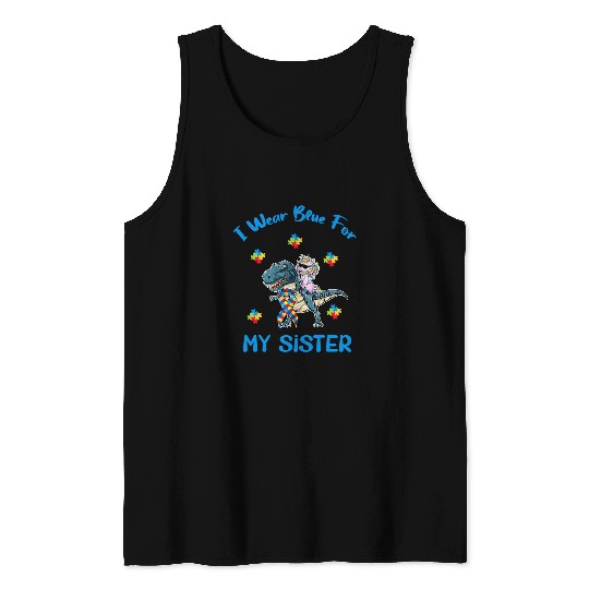 Autism Puzzle Dino Unicorn I Wear Blue For My Sister Tank Tops