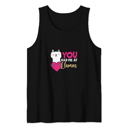 Llama Pet You Had Me At Llama Alpaca Camelid Ranch Farm Animal 9 Tank Tops