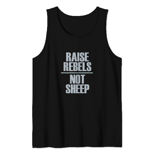 Sheep Pet Raise Rebels Not Sheep 9 Tank Tops