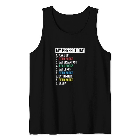 Book Fun nn my perfect day reading book lover librarian Tank Tops