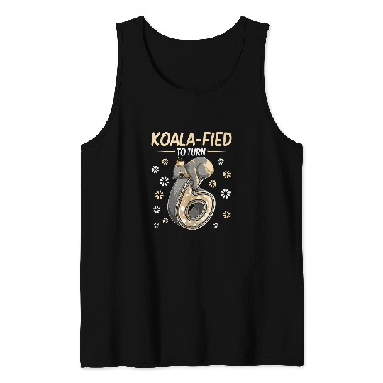 Koala Pet Kids 6 Year Old Koala 6th Birthday Party Animal Koala Lover Tank Tops