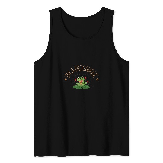 Frog Pet I Am Frogaholic Amphibian Froggy Toad Tadpole Frog Tank Tops