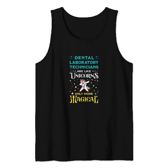 dentists Job General dentists Assistant Care Dental Laboratory Technician Tank Tops