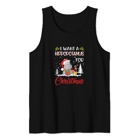 Hippo Pet I Want A Hippopotamus For Christmas xmass Hippo 187 Tank Tops
