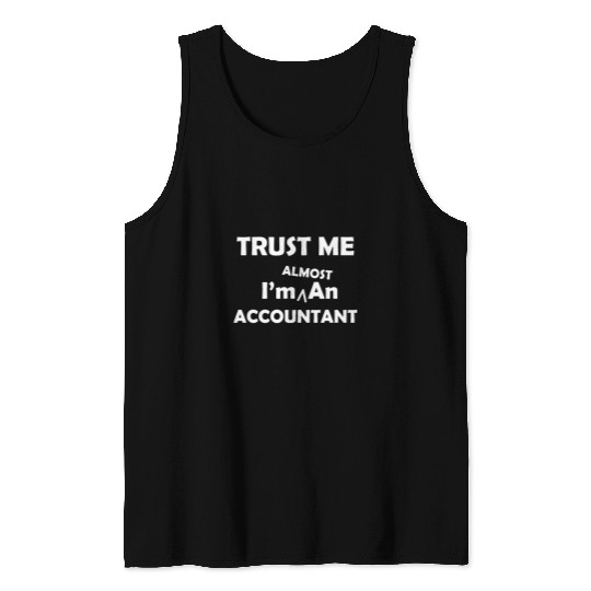 Accountant Job Grad Student Trust Accounting Trainee Funny Tank Tops