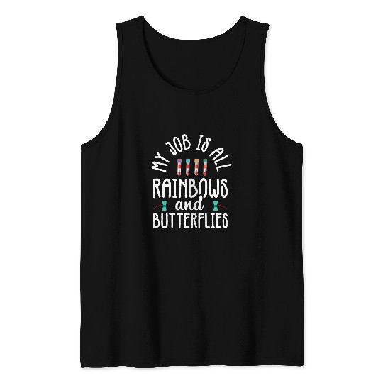 nurses Job Rainbows and Butterflies Phlebotomist Phlebotomy Tech nurses Tank Tops