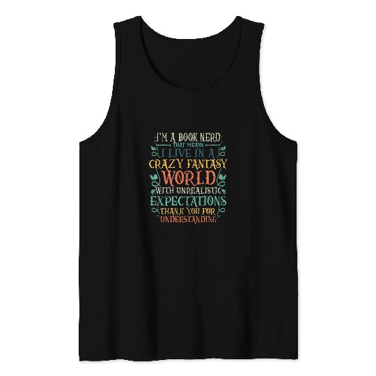 Book Fun Im A Book Nerd Bookaholic Bookworm Tank Tops