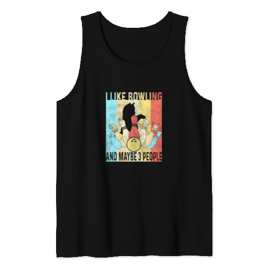 Sport Bowling I Like Bowling Cats And Maybe 3 People Funny Cat Lover Tank Tops
