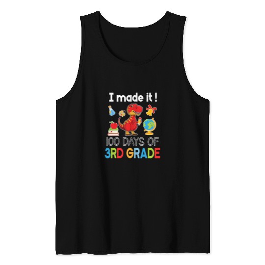 Dinosaur Pet Student Teacher I Made It 100 Days Of 3rd Grade Tank Tops