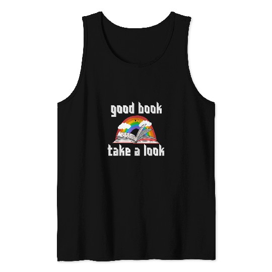 Book Fun Gift Good Book Take a Look Rainbow reading books Girl Tank Tops
