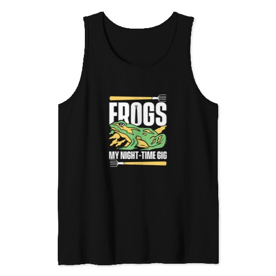 Frog Pet My Night Time Gig Tadpoles Bullfrog Frog Catching Tank Tops