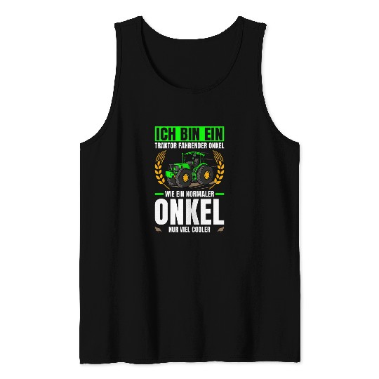 Tractor Fun Agriculture I am a tractor driving uncle Tank Tops