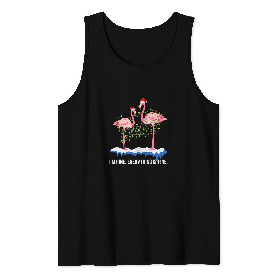 Flamingo Pet Christmas Im Fine Everything Is Fine Christmas Tank Tops