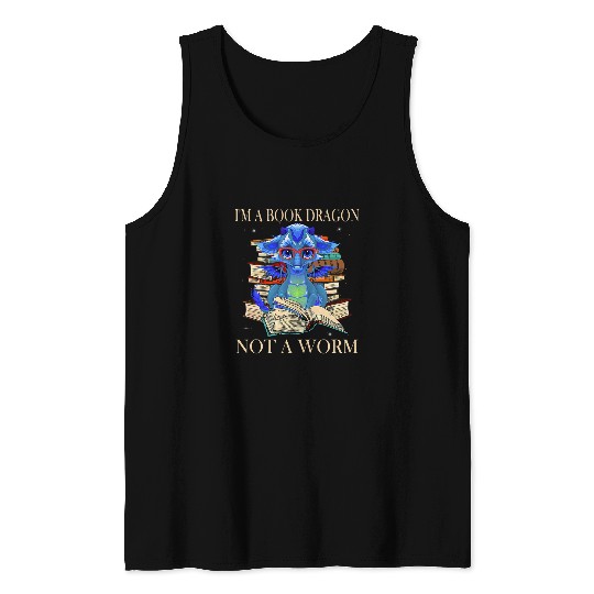 Book Fun Im a Book Dragon Not a Worm Cute Dragon Tank Tops