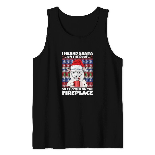 Sheep Pet Santa On The Roof Turned on Fireplace antis Christmas Tank Tops