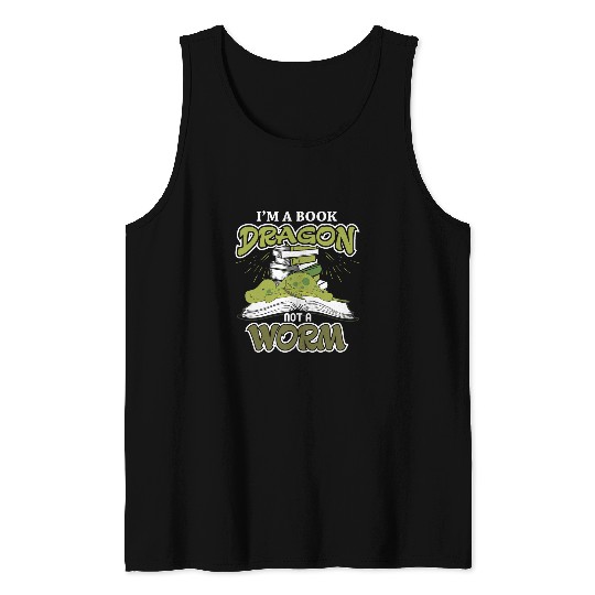 Book Fun Im a Book Dragon not a Book Worm Reading Lovers Tank Tops