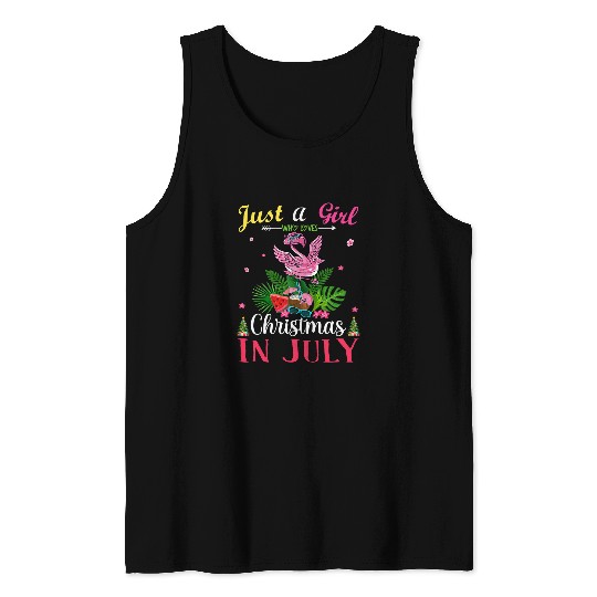 Flamingo Pet Just A Girl Who loves Christmas In July 8 Tank Tops