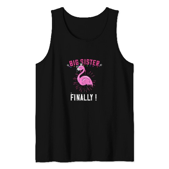 Flamingo Pet Big Sister Finally Flamingo Big Sister Again Girls Tank Tops