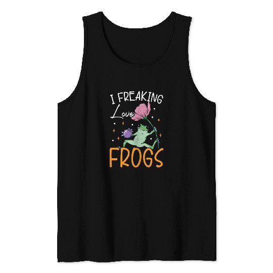 Frog Pet I Freaking Love Frogs Froggy Toad Tadpole Amphibian Tank Tops