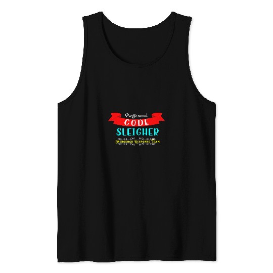 nurses Job Code Sleigher Christmas Emergency Response Team nurses Tank Tops