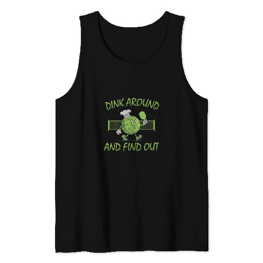 Discover Sport Pickleball Dink Around And Find Out Pickleball Lover 2 Tank Tops