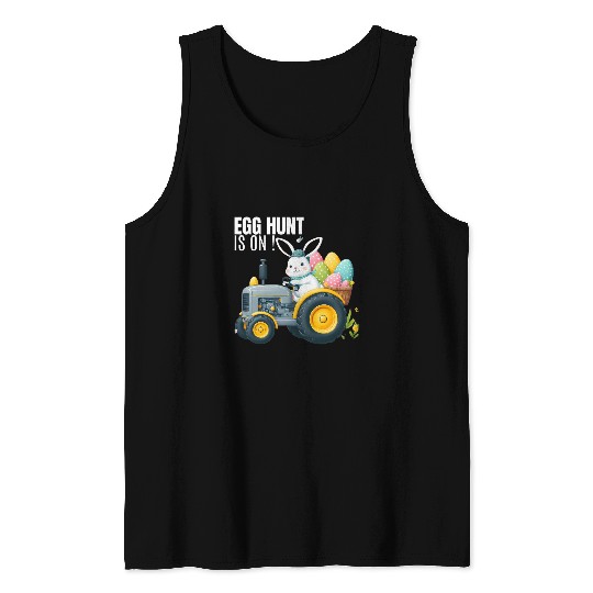 Tractor Fun Funny Egg Hunt Is On Quote Easter Day Bunny Driving Tank Tops