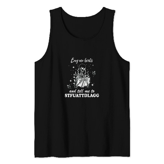 Book Fun Buy Me Books And Tell Me To Stfuattdlagg Funny Book Lover Tank Tops