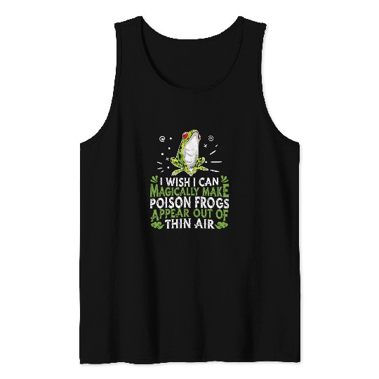 Frog Pet Poison Frog Magic Amphibians Herpetology Poison Arrow Tank Tops