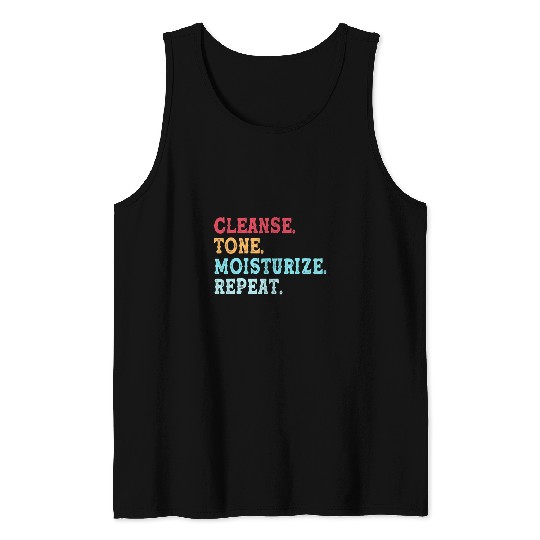 Cleanse Tone Moisturize Repeat Skincare Lover Esthetician Tank Tops