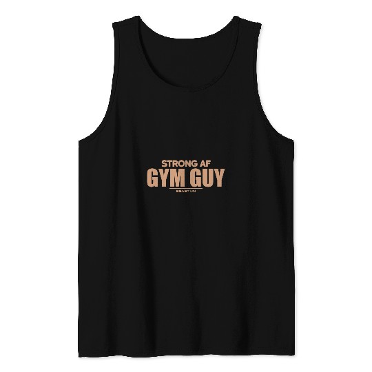 Strong AF Gym Guy Beige Fitness Workout Training Gym Sayings Tank Tops