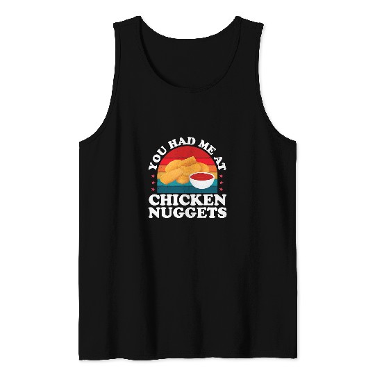 Chicken Pet You Had Me At Chicken Nuggets Nug Lover Boys Girls Tank Tops