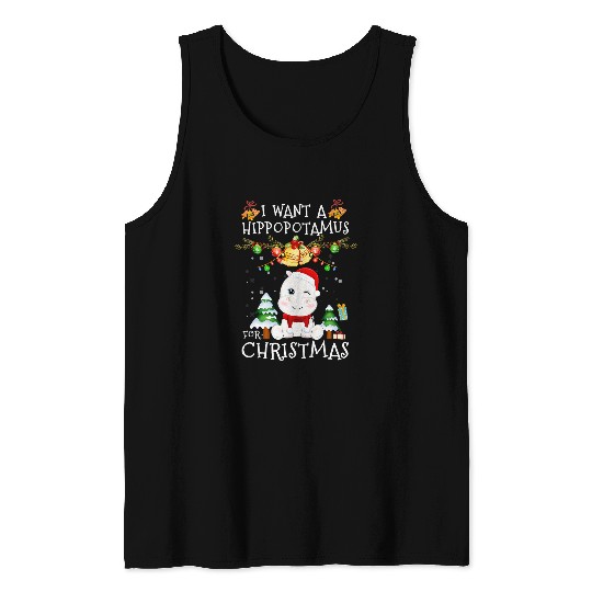 Hippo Pet I Want A Hippopotamus For Christmas xmass Hippo Pajamas 216 Tank Tops