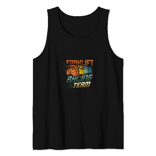 Forklift Fun Racing Team Funny Forklift Driver 07 Tank Tops