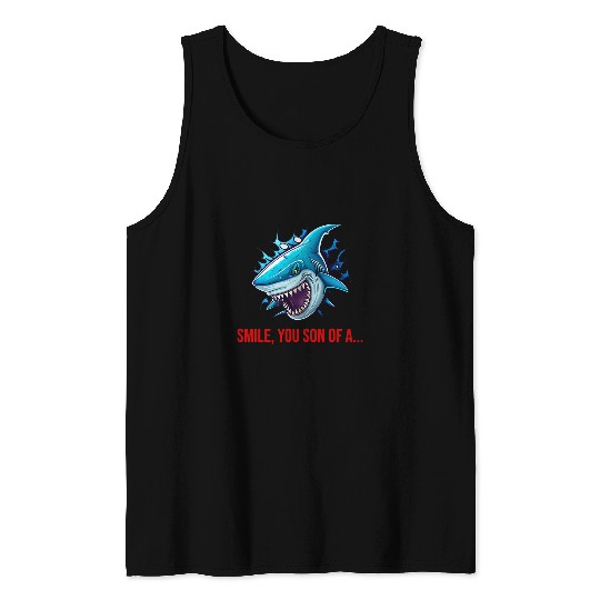 Shark Pet Great White Shark Attack Smile You Son Of Tank Tops