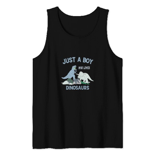 Dinosaur Pet Just A Boy Who Loves Dinosaurs TRex and Triceratops Tank Tops