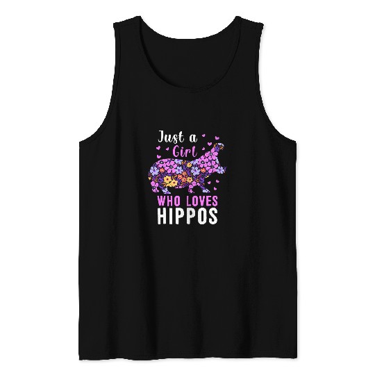 Hippo Pet Just A Girl Who Loves Hippos Hippo Hippopotamus Lovers Tank Tops