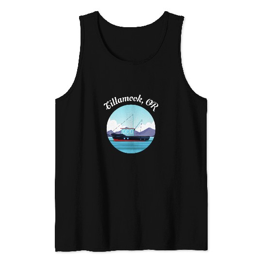Fishing Fun Tillamook Oregon Fishing Boat Fisherman Art Tank Tops