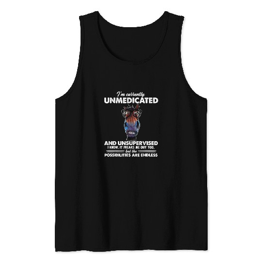 Horse Pet Im Currently Unmedicated And Unsupervised Funny Horse 149 Tank Tops