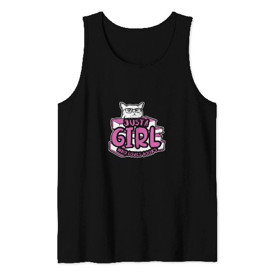 Book Fun Just A Girl Who Loves Books Cat Owner Booklover Book Nerd Tank Tops