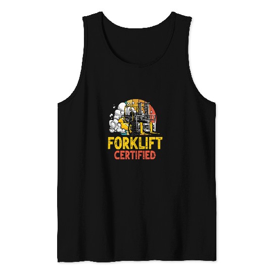 Forklift Fun Retro Forklift Certified Forklift Operator Lift Truck Driver Tank Tops