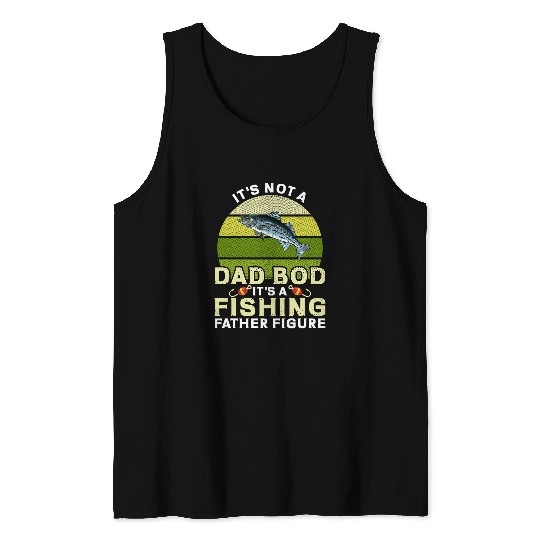 Fishing Fun Mens Not Dad Bod Father Figure Funny Fishing Striped Bass for Men Tank Tops