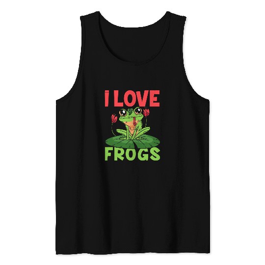 Frog Pet I Love Frogs Amphibian Lovers Student Funny Frog Lover Owner Tank Tops